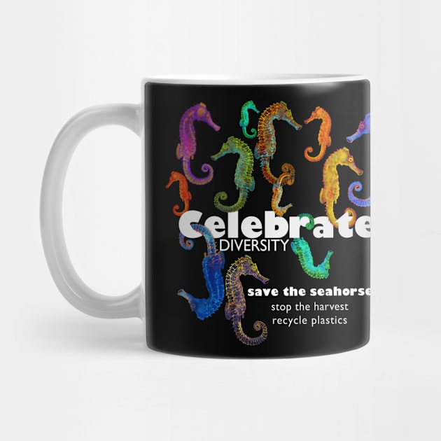 Colorful Seahorses, Celebrate Diversity Save the Seahorse by Dream and Design